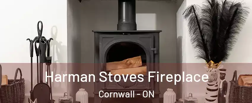  Harman Stoves Fireplace Cornwall - ON