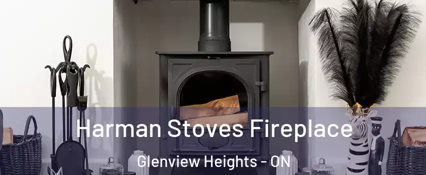  Harman Stoves Fireplace Glenview Heights - ON