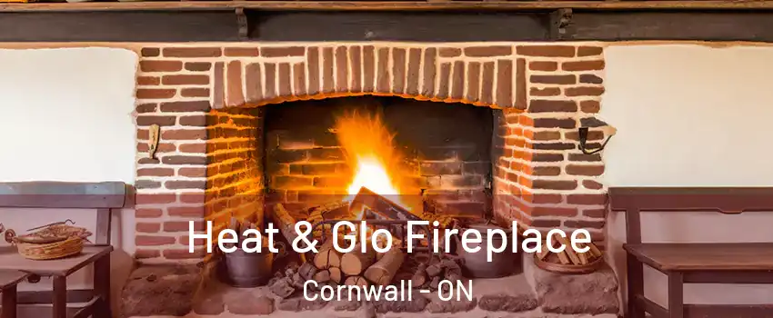  Heat & Glo Fireplace Cornwall - ON
