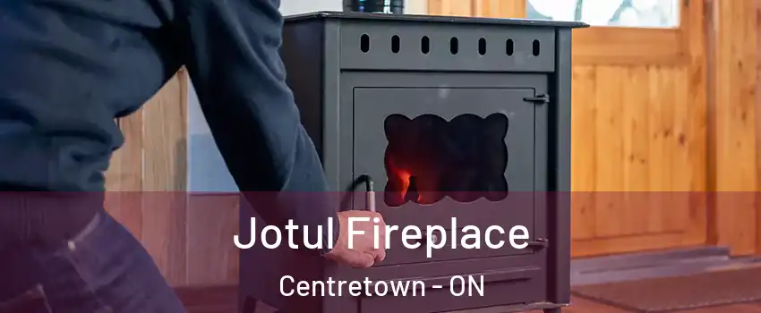  Jotul Fireplace Centretown - ON