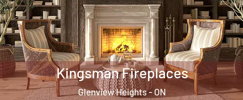  Kingsman Fireplaces Glenview Heights - ON
