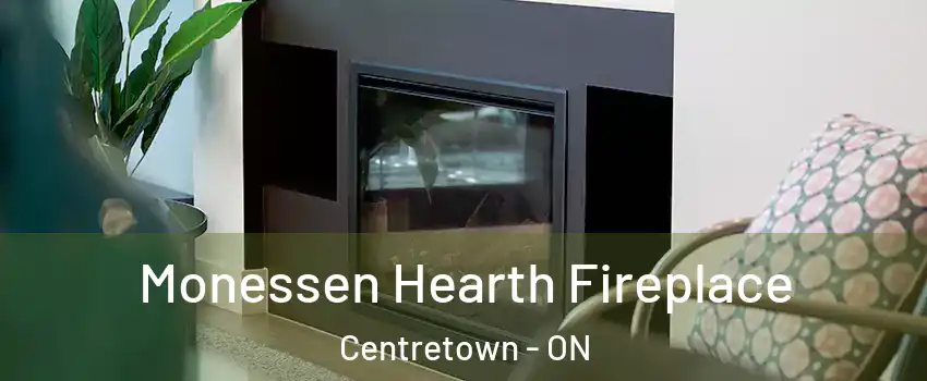  Monessen Hearth Fireplace Centretown - ON