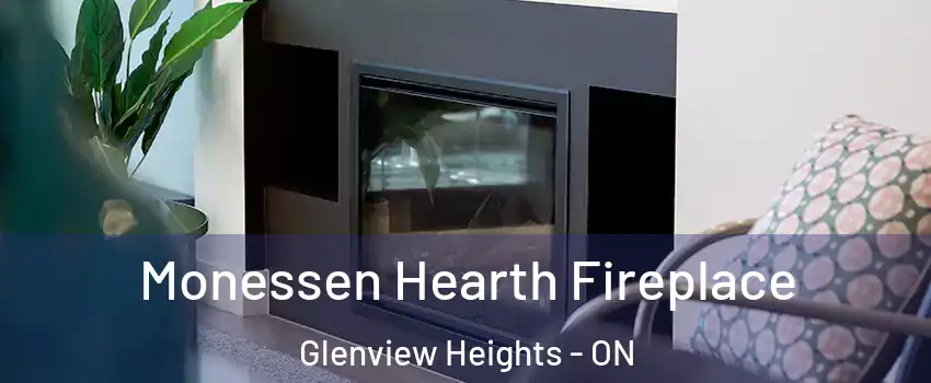  Monessen Hearth Fireplace Glenview Heights - ON