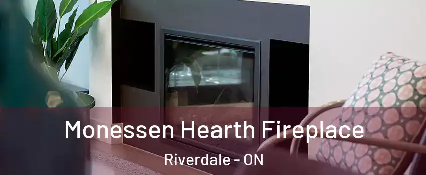  Monessen Hearth Fireplace Riverdale - ON