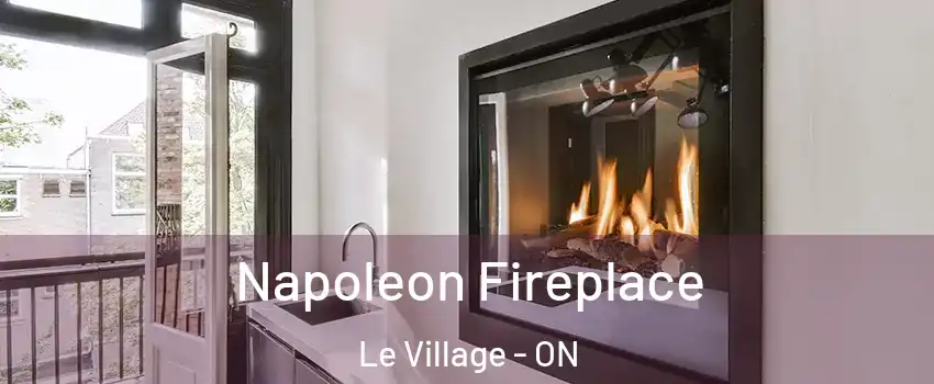  Napoleon Fireplace Le Village - ON