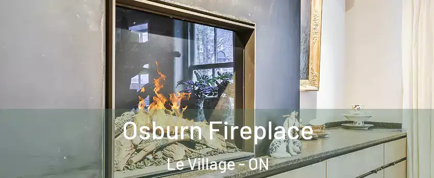  Osburn Fireplace Le Village - ON