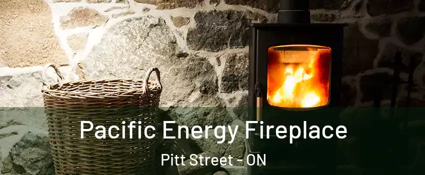  Pacific Energy Fireplace Pitt Street - ON