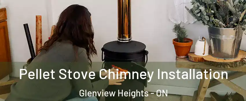  Pellet Stove Chimney Installation Glenview Heights - ON