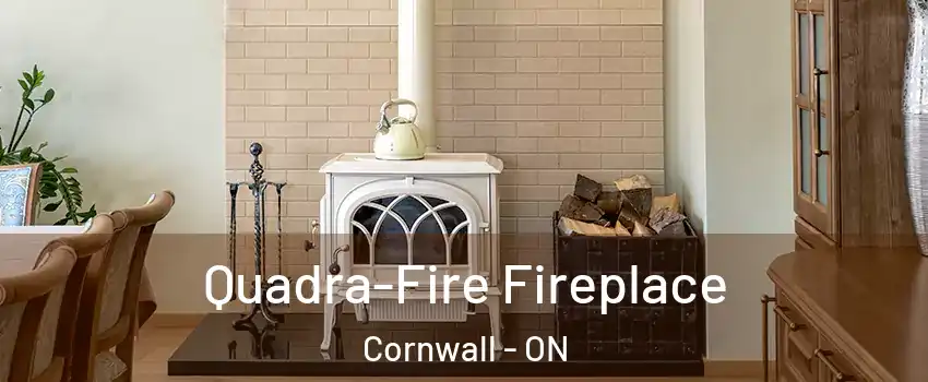  Quadra-Fire Fireplace Cornwall - ON