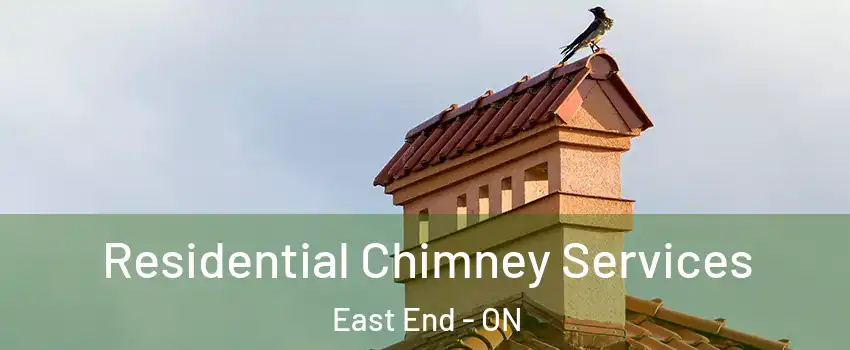  Residential Chimney Services East End - ON