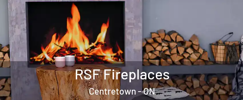  RSF Fireplaces Centretown - ON