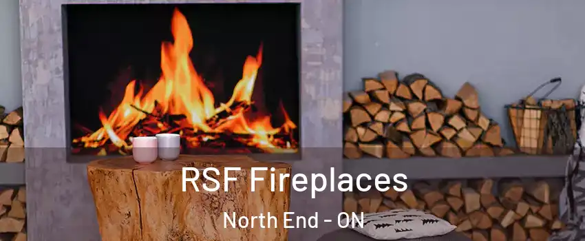  RSF Fireplaces North End - ON