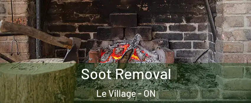  Soot Removal Le Village - ON