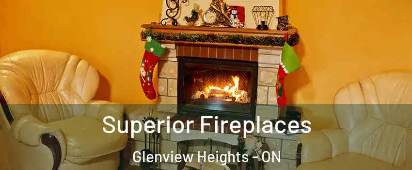  Superior Fireplaces Glenview Heights - ON