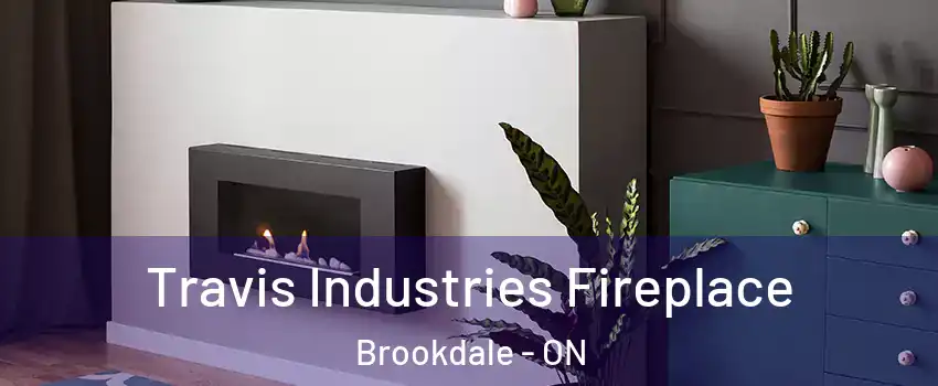  Travis Industries Fireplace Brookdale - ON