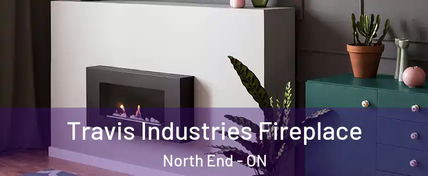  Travis Industries Fireplace North End - ON