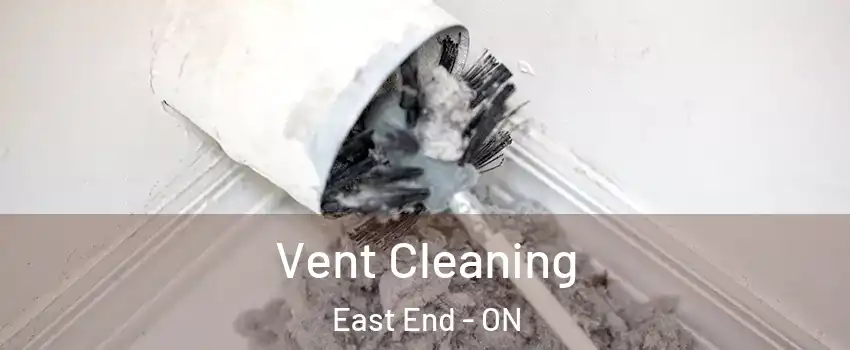  Vent Cleaning East End - ON