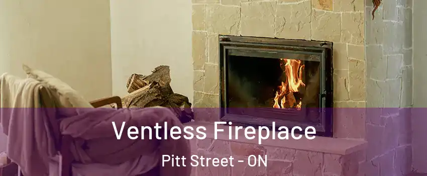  Ventless Fireplace Pitt Street - ON