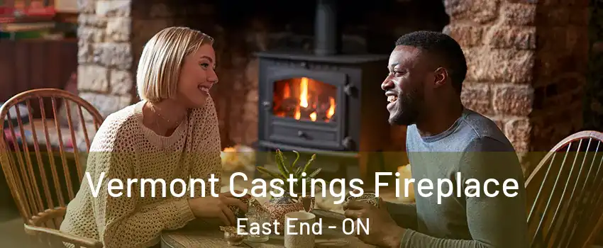  Vermont Castings Fireplace East End - ON