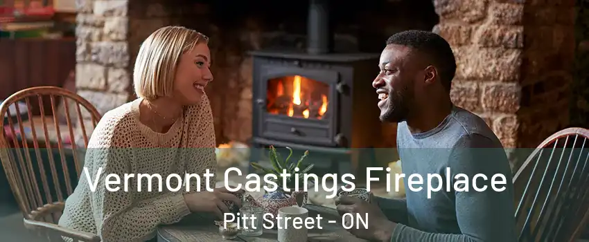  Vermont Castings Fireplace Pitt Street - ON