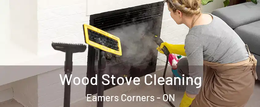  Wood Stove Cleaning Eamers Corners - ON
