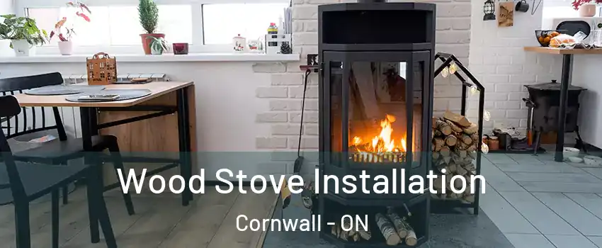  Wood Stove Installation Cornwall - ON